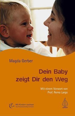 Dein Baby zeigt Dir den Weg von Brandenburg,  Peter, Gerber,  Magda