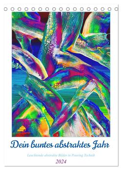 Dein buntes abstraktes Jahr (Tischkalender 2024 DIN A5 hoch), CALVENDO Monatskalender von Stachanczyk,  Katharina