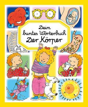 Dein buntes Wörterbuch: Der Körper von Autor unbekannt