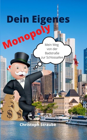 Dein eigenes Monopoly von Christoph,  Straube