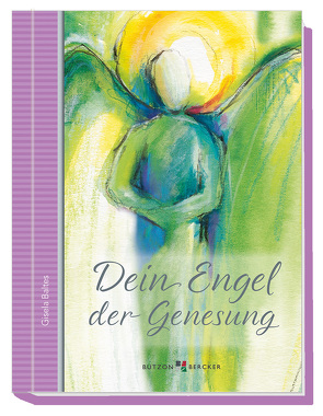 Dein Engel der Genesung von Baltes,  Gisela, Stump,  Heidi