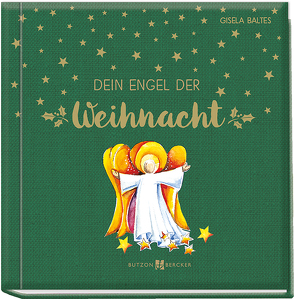 Dein Engel der Weihnacht von Baltes,  Gisela