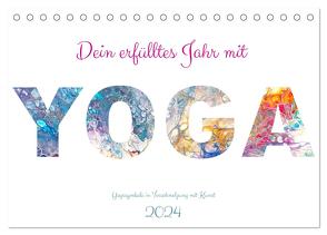 Dein erfülltes Jahr mit Yoga – Yogasymbole in Verschmelzung mit Kunst (Tischkalender 2024 DIN A5 quer), CALVENDO Monatskalender von Schimmack,  Michaela