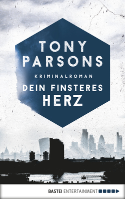 Dein finsteres Herz von Parsons,  Tony