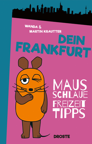 Dein Frankfurt von Krautter,  Martin, Krautter,  Wanda