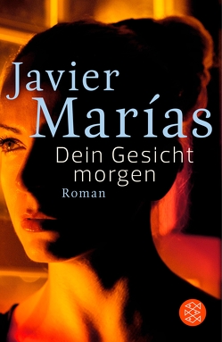 Dein Gesicht morgen von Marías,  Javier, Ruby,  Luis, Wehr,  Elke