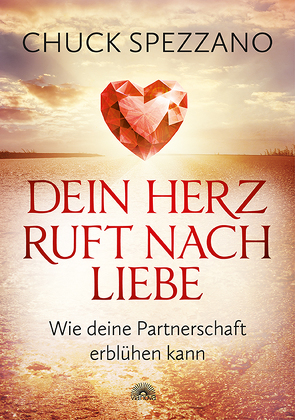 Dein Herz ruft nach Liebe von Spezzano,  Chuck