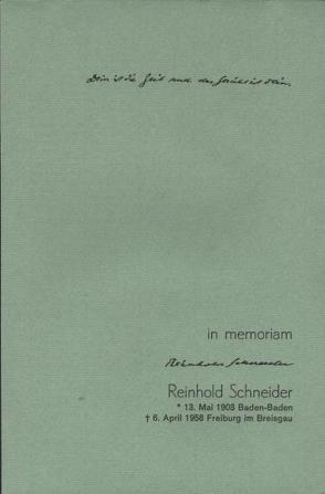 Dein ist die Zeit und das Gericht ist dein. In memoriam Reinhold Schneider (1903-1958) von Dirks,  Walter, Schneider,  Reinhold, Zimmer-Winkel,  Rainer