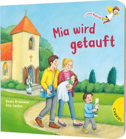 Dein kleiner Begleiter: Mia wird getauft von Brielmaier,  Beate, Janßen,  Rike