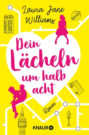 Dein Lächeln um halb acht von Dünninger,  Veronika, Williams,  Laura Jane