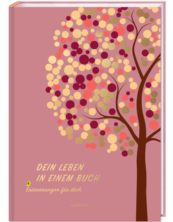 DEIN LEBEN IN EINEM BUCH (rosé) von Loewe,  Pia