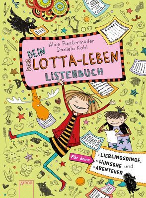 Dein Lotta-Leben. Listenbuch von Kohl,  Daniela, Pantermüller,  Alice