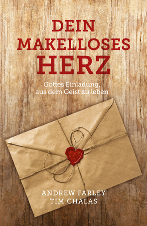 Dein makelloses Herz von Chalas,  Tim, Farley,  Andrew, Niepel,  Thilo