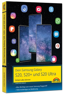 Dein Samsung Galaxy S20, S20+ und S20 Ultra Smartphone mit Android 10 – Einfach alles können von Immler,  Christian