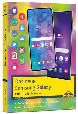 Das neue Samsung Galaxy Smartphone mit Android 13 von Immler,  Christian