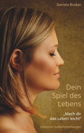 Dein Spiel des Lebens von Rosker,  Daniela