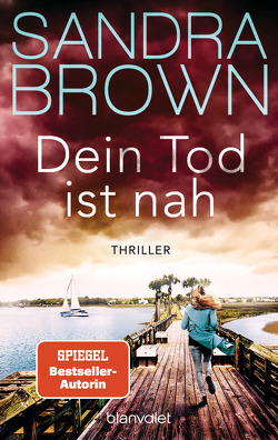 Dein Tod ist nah von Brown,  Sandra, Göhler,  Christoph