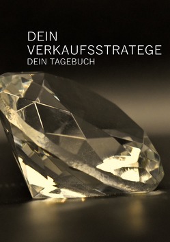 Dein Verkaufsstratege – Dein Tagebuch von Damberger,  Marco Klaus