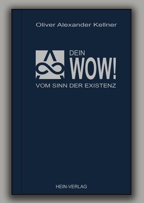 Dein Wow ! von Kellner,  Oliver Alexander