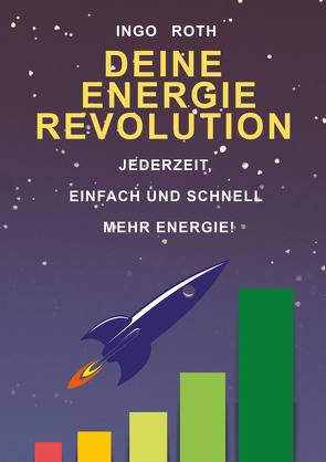 Deine Energierevolution von Roth,  Ingo