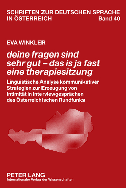 «deine fragen sind sehr gut – das is ja fast eine therapiesitzung» von Winkler,  Eva