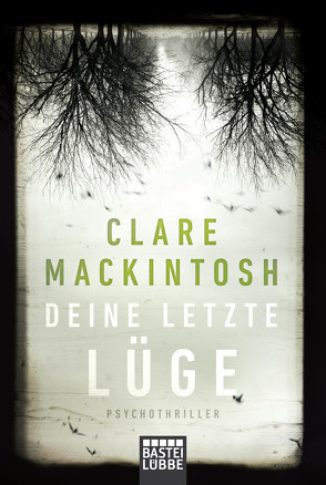 Deine letzte Lüge von Mackintosh,  Clare, Schilasky,  Sabine