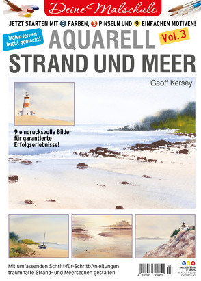 Deine Malschule – Aquarell Volume 3 – Strand und Meer von Kersey,  Geoff