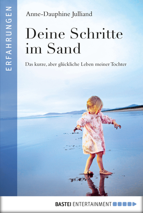 Deine Schritte im Sand von Julliand,  Anne-Dauphine, Werner-Richter,  Ulrike