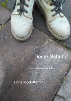 Deine Schuhe von Mock-Kamm,  Doris