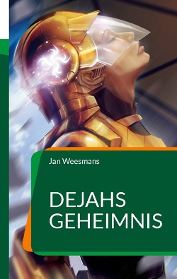 Dejahs Geheimnis von Weesmans,  Jan