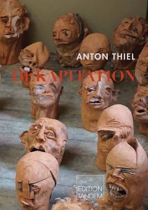 Dekapitation von Thiel,  Anton