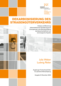 Dekarbonisierung des Straßengüterverkehrs von Krupp,  Michael, Reiter,  Ludwig, Richard,  Peter, Waibel,  Florian, Weber,  Julia
