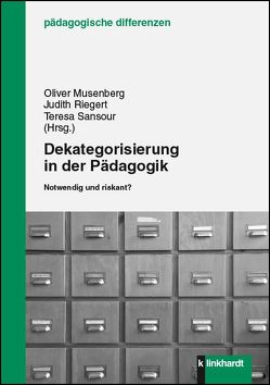 Dekategorisierung in der Pädagogik von Musenberg,  Oliver, Riegert,  Judith, Sansour,  Teresa