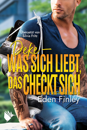 Deke – Was sich liebt, das checkt sich von Finley,  Eden, Fritz,  Silvia
