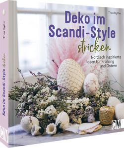 Deko im Scandi-Style stricken von Rytter,  Thea, Strunz,  Anke