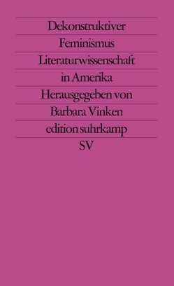 Dekonstruktiver Feminismus von Gondek,  Hans-Dieter, Löchel,  Elfriede, Vinken,  Barbara