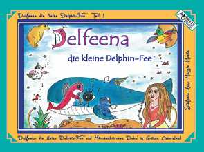 Delfeena die kleine Delphin-Fee von Manke (Thinius),  Stefanie Anne Margot