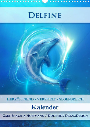 Delfine – Kalender (Wandkalender 2023 DIN A3 hoch) von Shayana Hoffmann,  Gaby