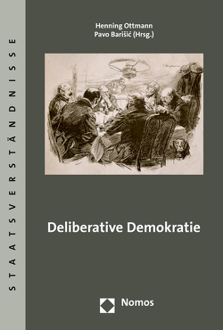 Deliberative Demokratie von Barisic,  Pavo, Ottmann,  Henning