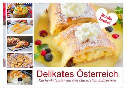Delikates Österreich. Küchenkalender mit den klassischen Süßspeisen (Wandkalender 2024 DIN A2 quer), CALVENDO Monatskalender von Hurley,  Rose