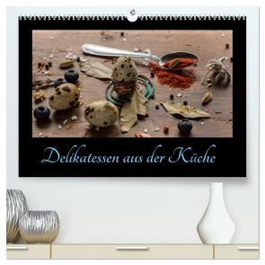 Delikatessen aus der Küche (hochwertiger Premium Wandkalender 2024 DIN A2 quer), Kunstdruck in Hochglanz von Stewart Lustig,  Daniel