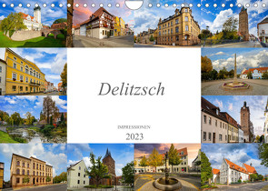 Delitzsch Impressionen (Wandkalender 2023 DIN A4 quer) von Meutzner,  Dirk