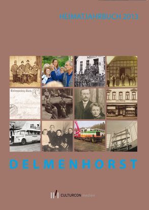 Delmenhorst. Heimatjahrbuch  2013 von Heimatverein Delmenhorst