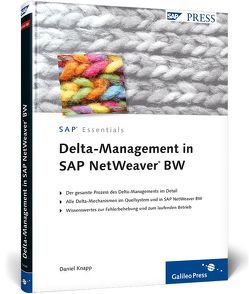 Delta-Management in SAP NetWeaver BW von Knapp,  Serge Daniel