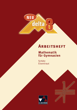 delta – neu / delta AH 8 – neu von Eisentraut,  Franz, Schätz,  Eva, Schätz,  Rudolf, Schätz,  Ulrike