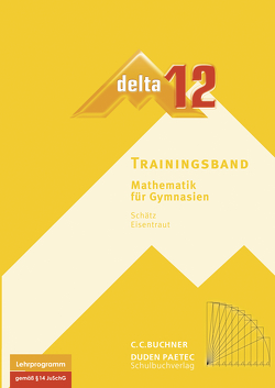delta – neu / delta Trainingsband 12 von Eisentraut,  Franz, Kessler,  Stephan, Sänger,  Karl-Heinz, Schätz,  Rudolf, Schätz,  Ulrike, Treuheit,  Matthias, Ulm,  Volker