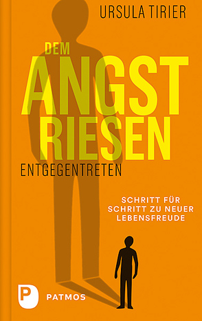 Dem Angstriesen entgegentreten von Tirier,  Ursula