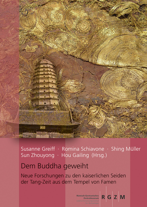Dem Buddha geweiht von Gailing,  Hou, Greiff,  Susanne, Müller,  Shing, Schiavone,  Romina, Zhouyong,  Sun
