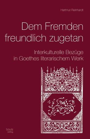 Dem Fremden freundlich zugetan von Reinhardt,  Hartmut