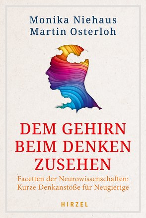 Dem Gehirn beim Denken zusehen von Niehaus,  Monika Dr. rer. nat., Osterloh,  Martin